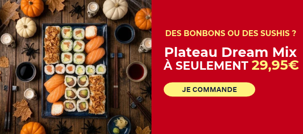 Des bonbons ou des sushis ? Profitez du Plateau Dream Mix à seulement 29,95 €! Je commande.