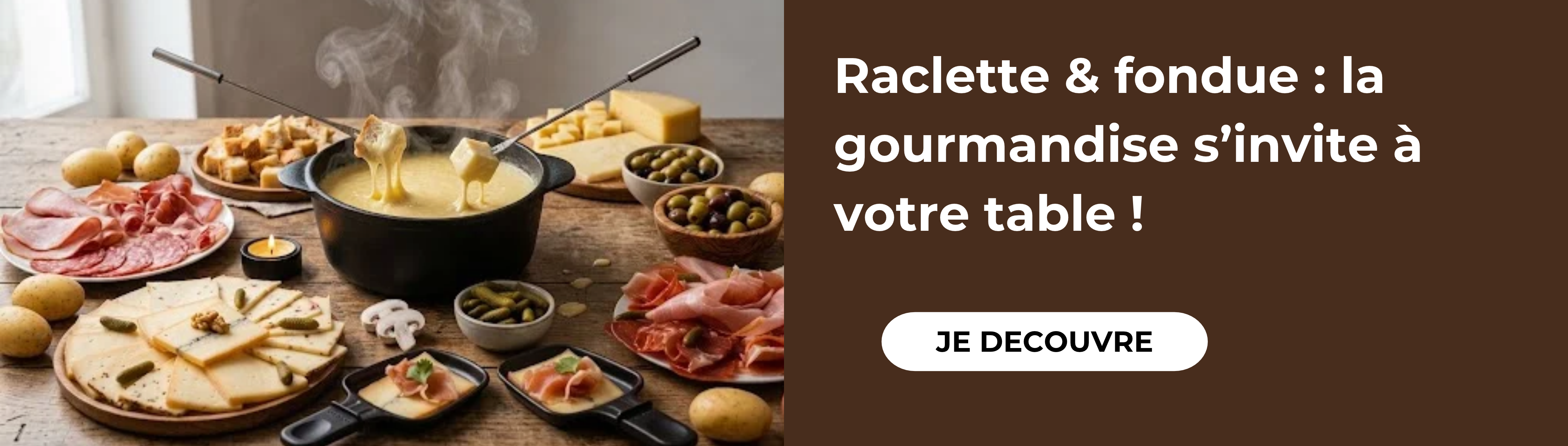 Raclette & fondue : la gourmandise s’invite à votre table !